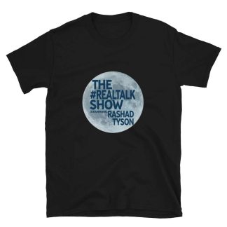 #RealTalk Rashad Tyson "#RealTalkShow" Short-Sleeve Unisex T-Shirt