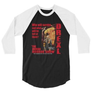 Drexl "The Human Horror Show Massacre" 3/4 sleeve raglan shirt