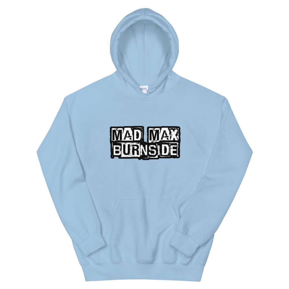 Max Burnside "Mad Max" Unisex Hoodie