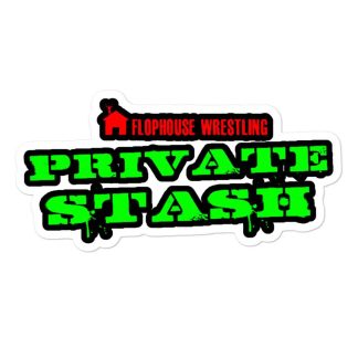 Flophouse Wrestling "Private Stash" Bubble-free stickers