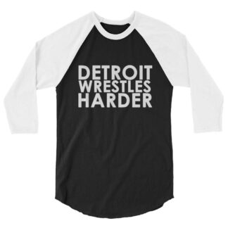 Chuck Stein "Detroit Wrestles Harder" 3/4 sleeve raglan shirt