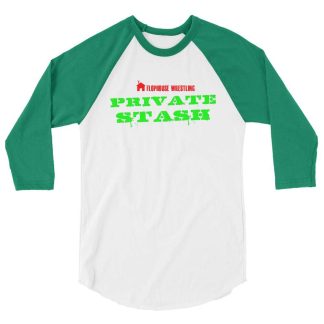 Flophouse Wrestling "Private Stash" 3/4 sleeve raglan shirt