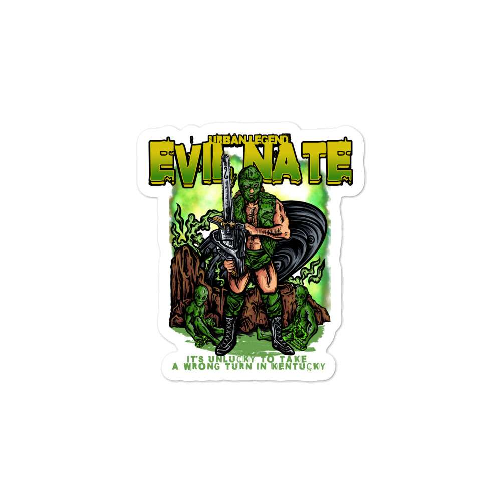 Evil Nate "It’s Unlucky to Take a Wrong Turn in Kentucky" Bubble-free stickers
