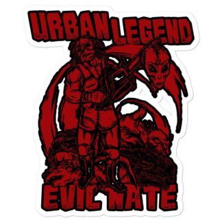 Evil Nate "The Urban Legend" Bubble-free stickers