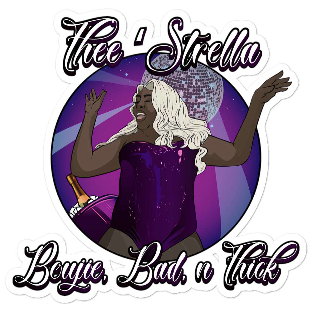 'Strella "Boujie, Bad, n Thick" Bubble-free stickers