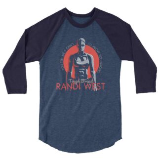 Randi West "Tell Me I Can't" 3/4 sleeve raglan shirt