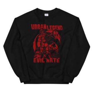 Evil Nate "The Urban Legend" Unisex Sweatshirt