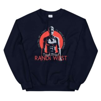 Randi West "Tell Me I Can't" Unisex Sweatshirt