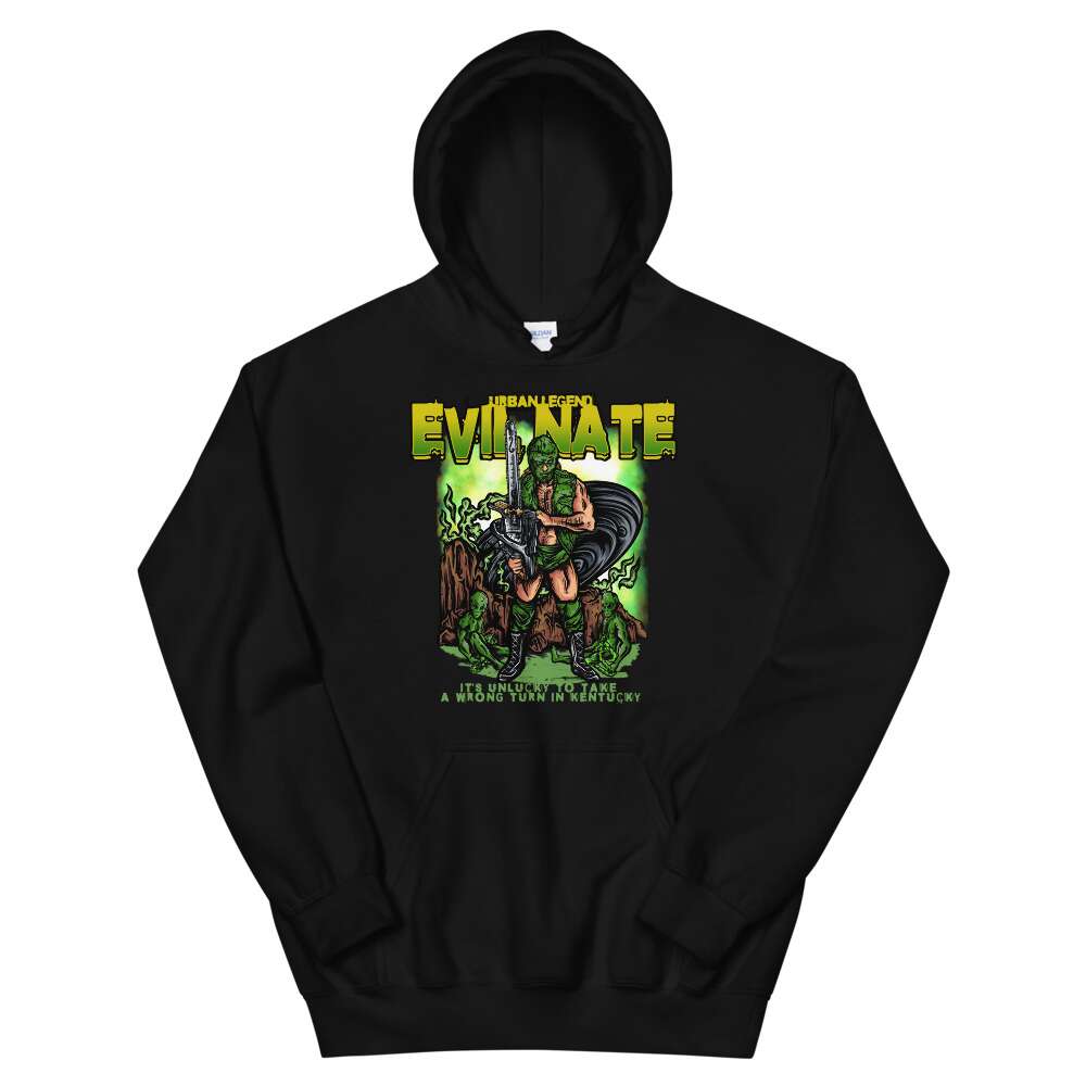 Evil Nate "It’s Unlucky to Take a Wrong Turn in Kentucky" Unisex Hoodie