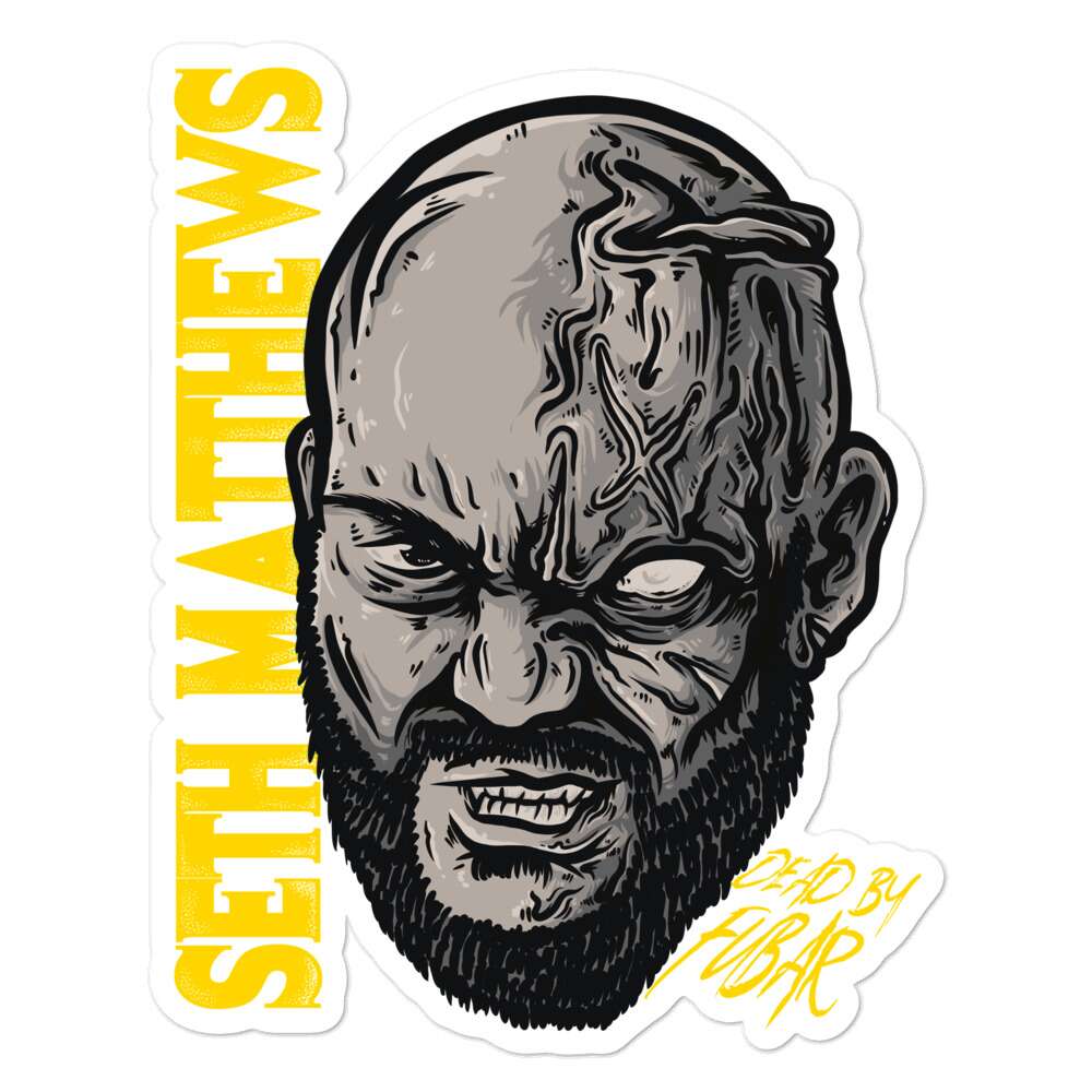 Seth Matthews "Dead By FUBAR" Bubble-free stickers