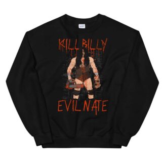 Evil Nate “Killbilly” Unisex Sweatshirt