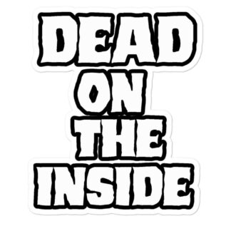 The Carver of Cutters Alley "Dead Inside" Bubble-free stickers
