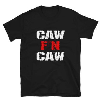 Razerwyng "CAW F'N CAW" Short-Sleeve Unisex T-Shirt