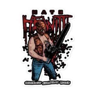 Evil Nate “Hillbilly Chainsaw Style” Bubble-free stickers