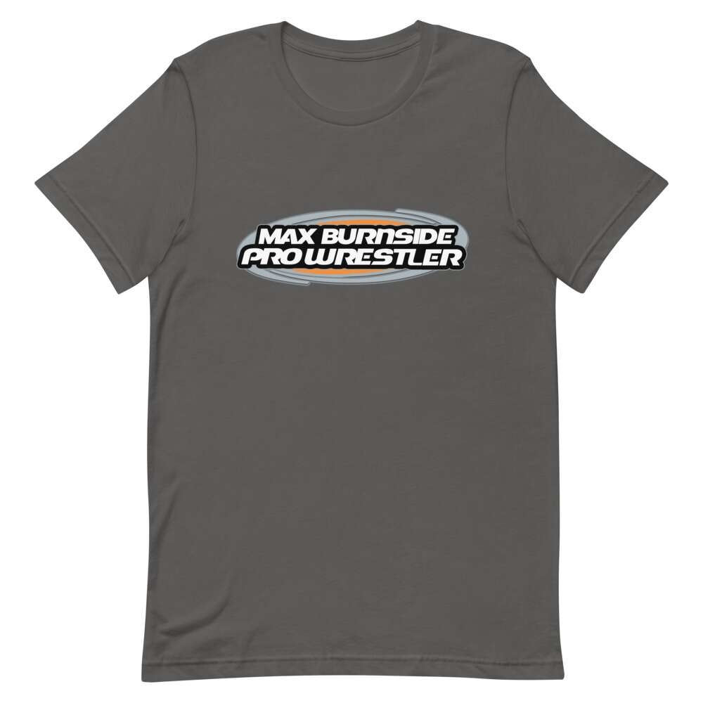 Max Burnside "Max Burnside Pro Wrestler" Short-Sleeve Unisex T-Shirt