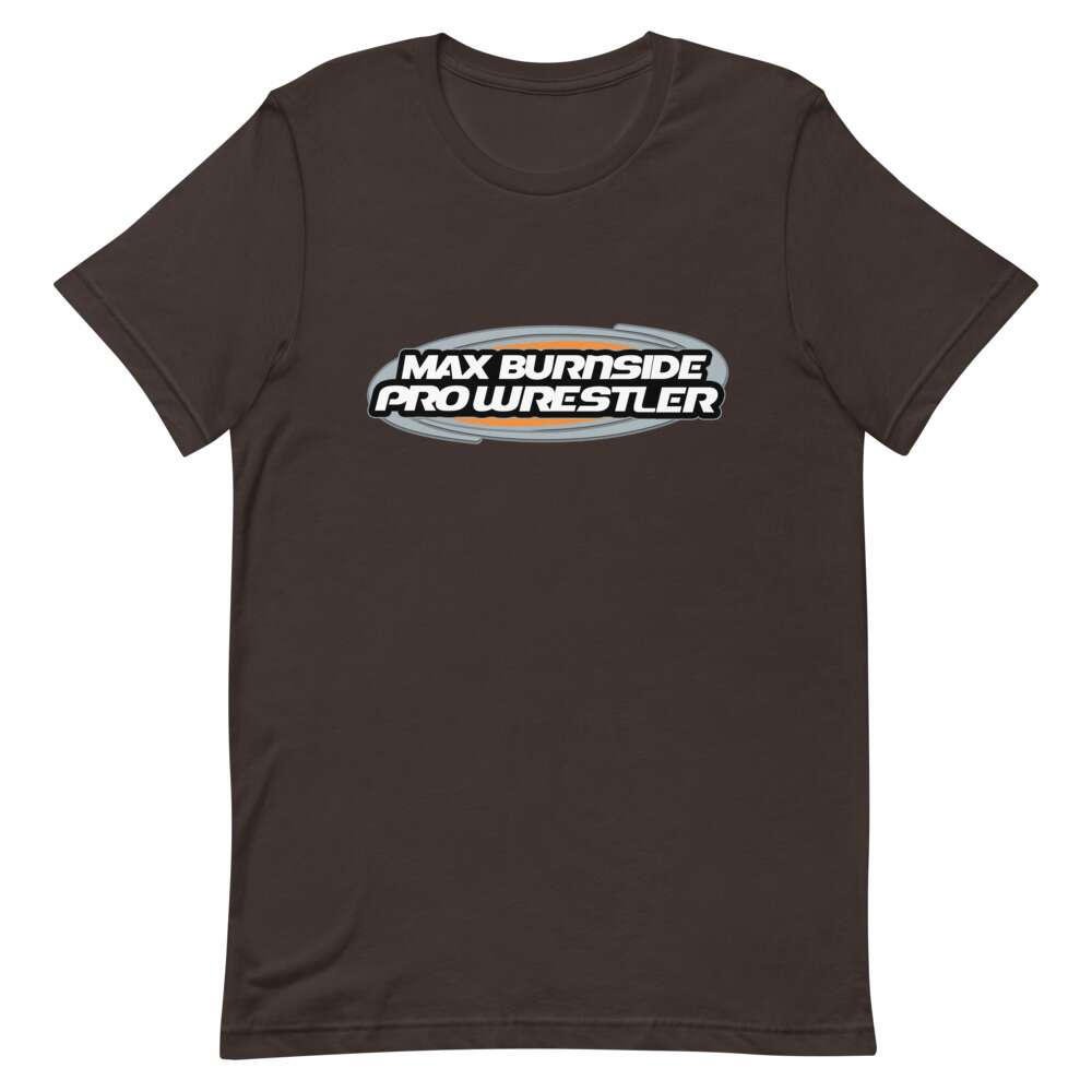 Max Burnside "Max Burnside Pro Wrestler" Short-Sleeve Unisex T-Shirt
