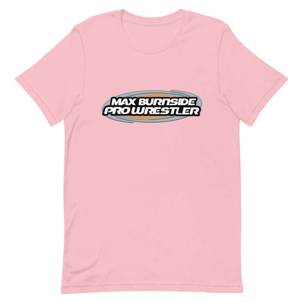 Max Burnside "Max Burnside Pro Wrestler" Short-Sleeve Unisex T-Shirt