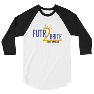 BitcoinboiZ “Eric Taylor: Futr2Brite” 3/4 sleeve raglan shirt