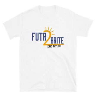 BitcoinboiZ “Eric Taylor: Futr2Brite” Short-Sleeve Unisex T-Shirt