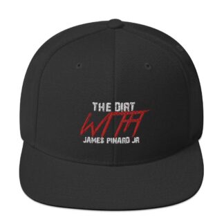 The Pro Wrestling Shoot "The Dirt with James Pinard Jr" Snapback Hat