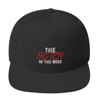 The Pro Wrestling Shoot "Botch of the Week" Snapback Hat