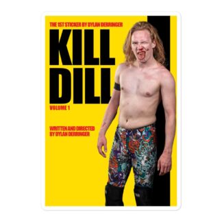 Dylan Derringer "Kill Dill Vol. 1" Bubble-free stickers
