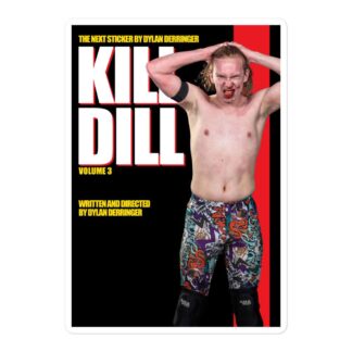 Dylan Derringer "Kill Dill Vol. 3" Bubble-free stickers