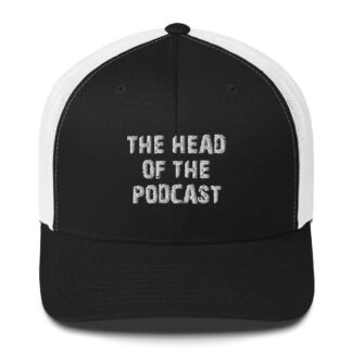 The Pro Wrestling Shoot "Head of the Podcast" Trucker Cap