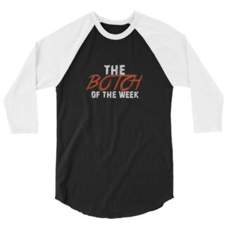 The Pro Wrestling Shoot "Botch of the Week" 3/4 sleeve raglan shirt