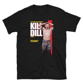 Dylan Derringer "Kill Dill Vol. 3" Short-Sleeve Unisex T-Shirt