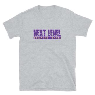 DeWayne Davis "Next Level (Extreme)" Short-Sleeve Unisex T-Shirt