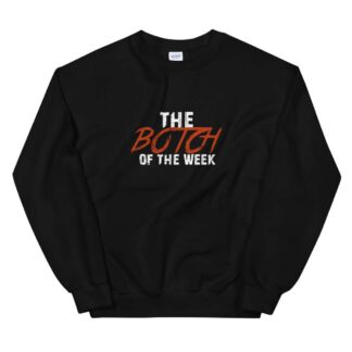 The Pro Wrestling Shoot "Botch of the Week" Unisex Sweatshirt