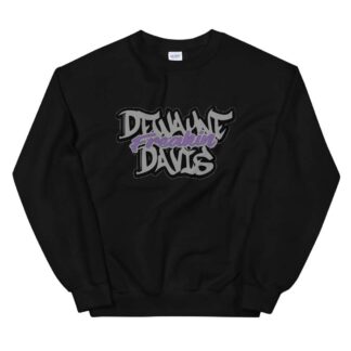 DeWayne Davis "DeWayne Freakin Davis" Unisex Sweatshirt