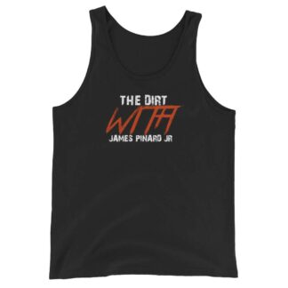 The Pro Wrestling Shoot "The Dirt with James Pinard Jr" Unisex Tank Top
