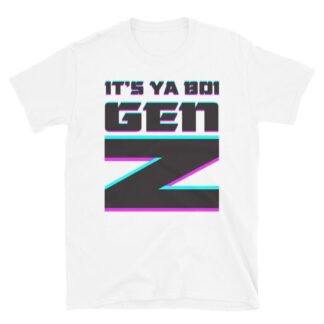 Gen Z "It's Ya Boi" Short-Sleeve Unisex T-Shirt