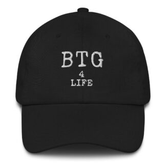 Bury the Gimmick "BTG 4 Life" Dad hat