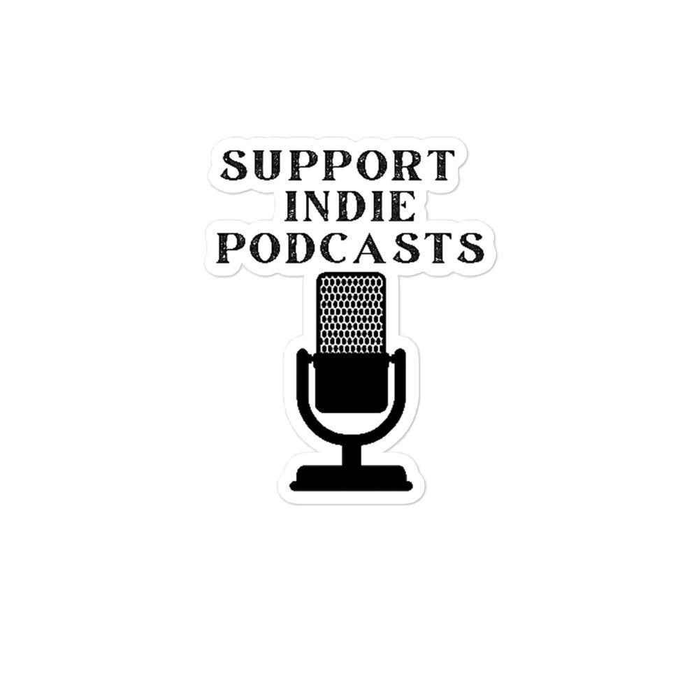 Bury the Gimmick "Support Indie Podcasts" Bubble-free stickers