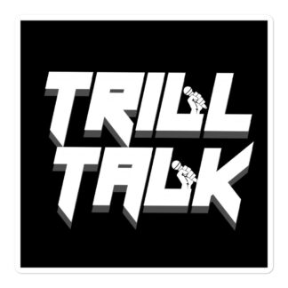 The Pro Wrestling Shoot "Trill Talk" Bubble-free stickers