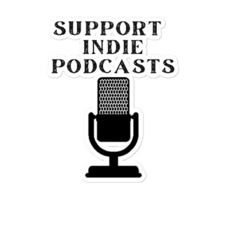 Bury the Gimmick "Support Indie Podcasts" Bubble-free stickers