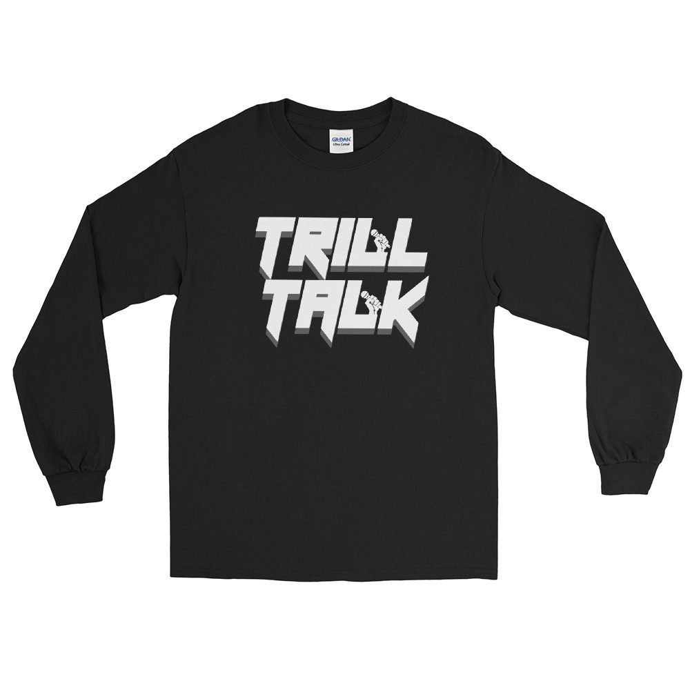 The Pro Wrestling Shoot "Trill Talk" Unisex Long Sleeve Shirt