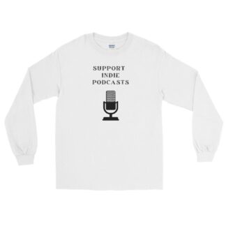 Bury the Gimmick "Support Indie Podcasts" Unisex Long Sleeve Shirt