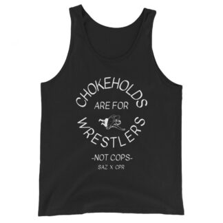 Sazzy Boatright "Chokeholds are for Wrestlers" Unisex Tank Top