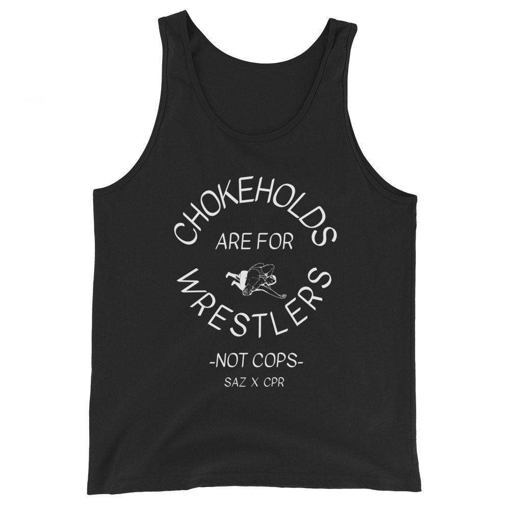Sazzy Boatright "Chokeholds are for Wrestlers" Unisex Tank Top