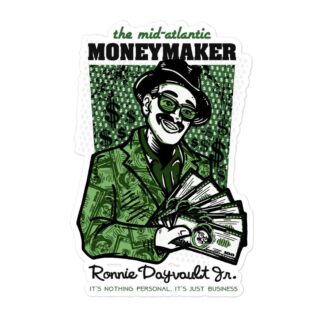 Mid Atlantic Moneymaker Ronnie Dayvault Jr. "It's Just Business" Bubble-free stickers