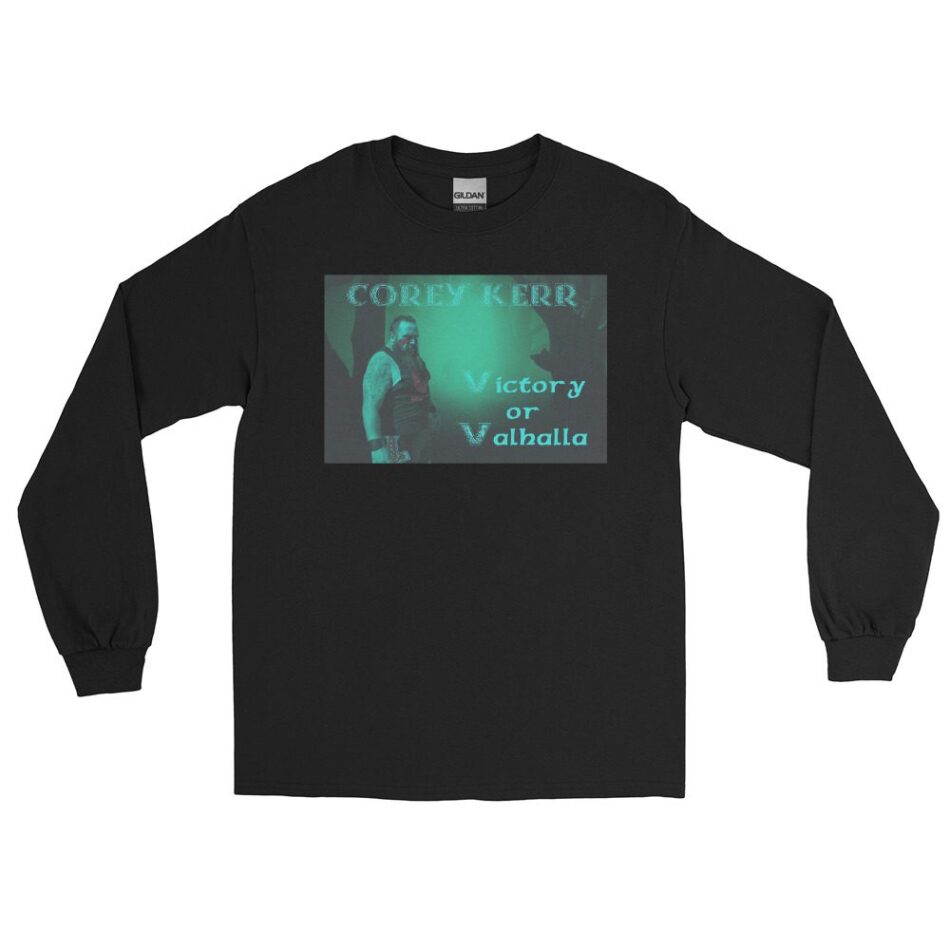 Corey Kerr "Victory or Valhalla" Long Sleeve Shirt