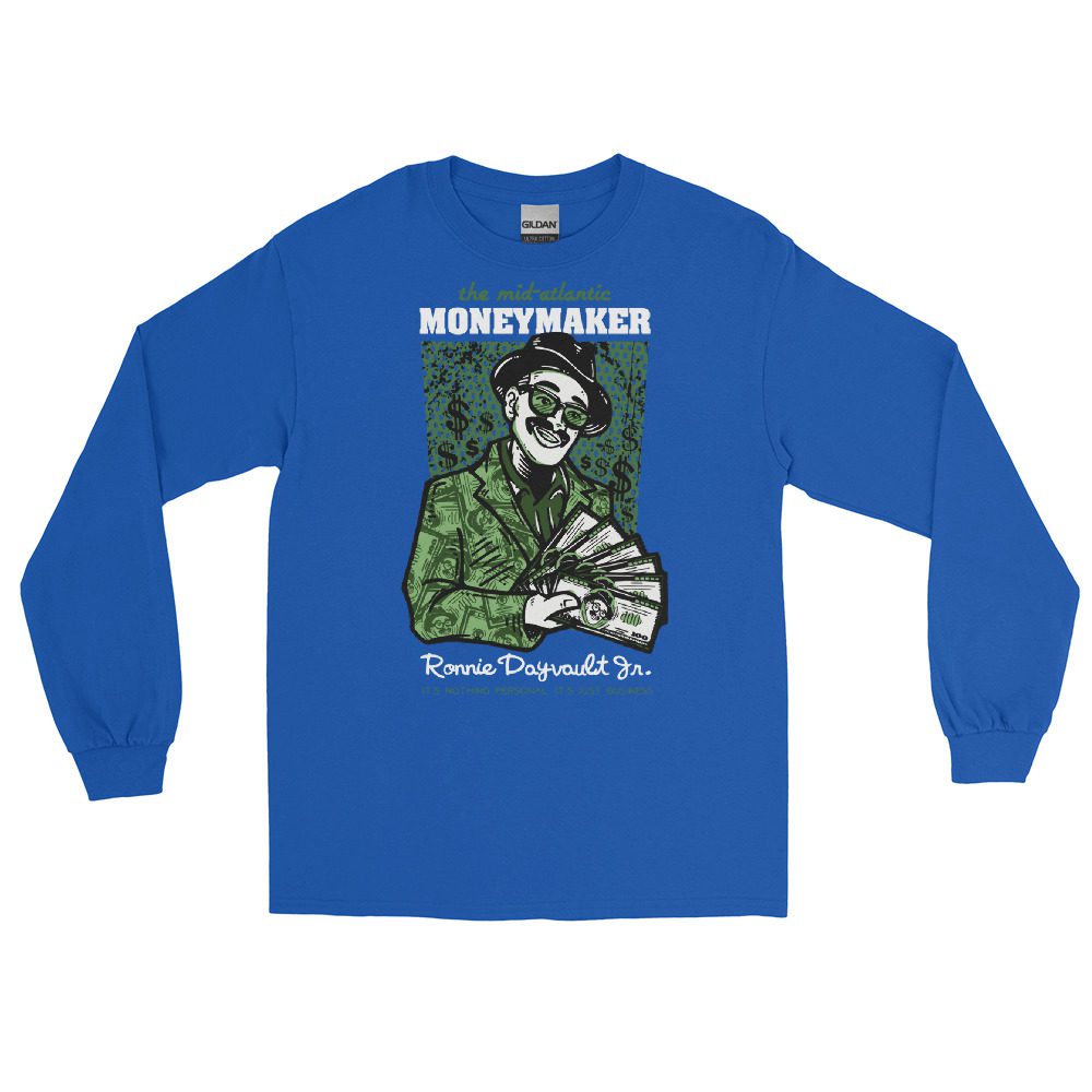 Mid Atlantic Moneymaker Ronnie Dayvault Jr. "It's Just Business" Unisex Long Sleeve Shirt