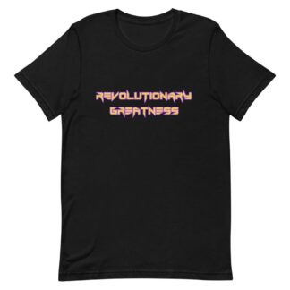 LvlUpNoah "Revolutionary Greatness" Short-Sleeve Unisex T-Shirt