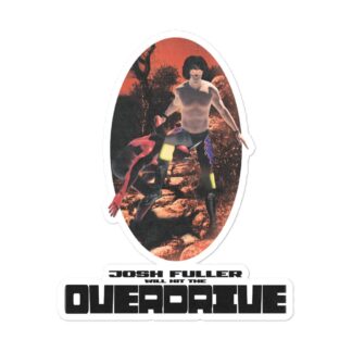 Josh Fuller “Overdrive Straight To Hell” Bubble-free stickers