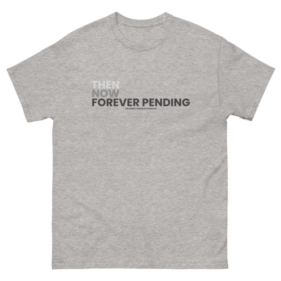 The Sweet Chinwag Podcast "Always Be Pending" Short sleeve unisex t-shirt
