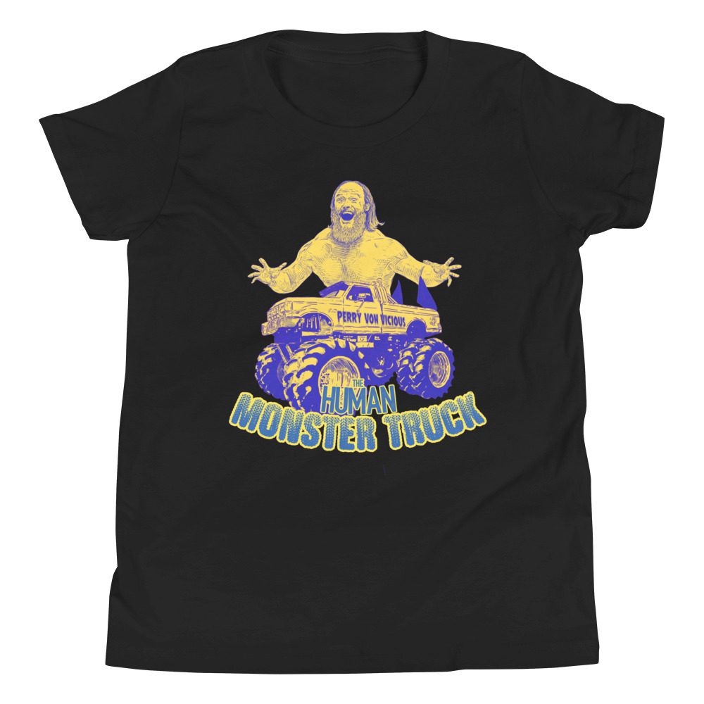 Perry Von Vicious "Human Monster Truck (Artist: @MrStephenPike)" Youth Short Sleeve T-Shirt
